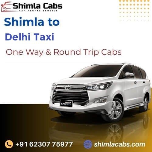 Shimla to Delhi Taxi Service